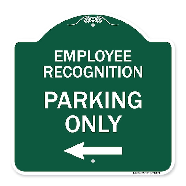 Signmission Employee Recognition Parking W/ Left Arrow, Green & White Aluminum Sign, 18" x 18", GW-1818-24099 A-DES-GW-1818-24099 - main